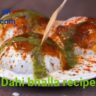 Dahi bhalla recipe